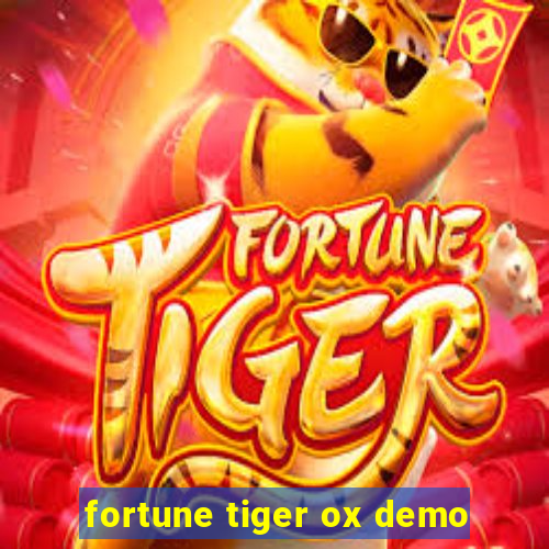 fortune tiger ox demo